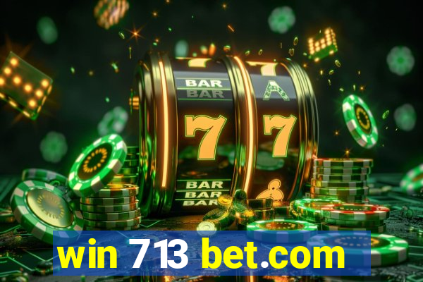 win 713 bet.com